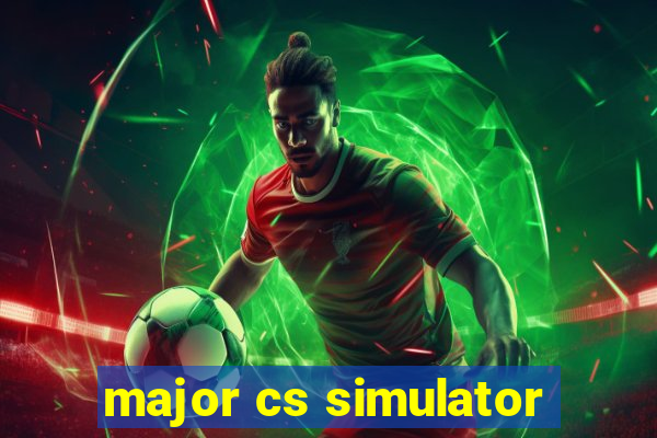 major cs simulator